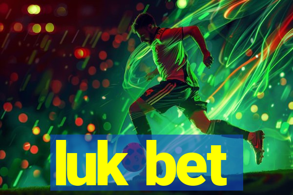 luk bet